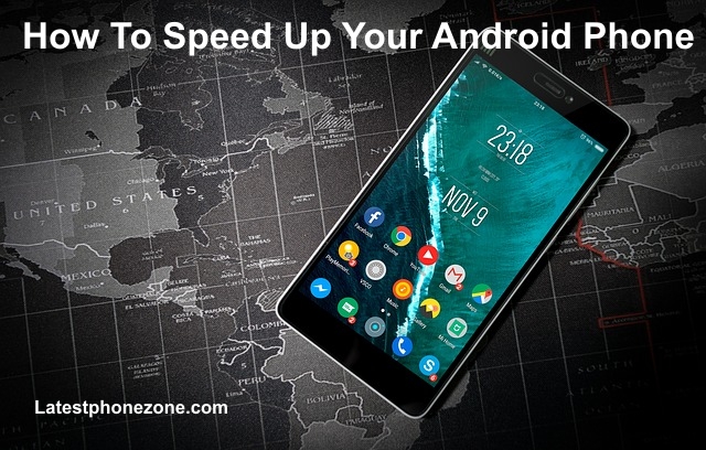 How To Speed Up Your Android Phone