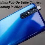 Infinix S5 Pro with Pop-Up selfie camera smartphones coming in the Q1 of 2020. See full specs and price in Nigeria