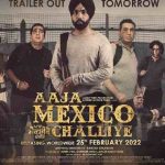 Aaja Mexico Challiye Full Movie Download (2022)