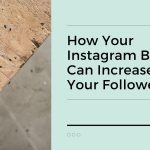 How Your Instagram Bio Can Increase Your Followers