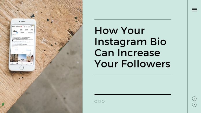 How Your Instagram Bio Can Increase Your Followers