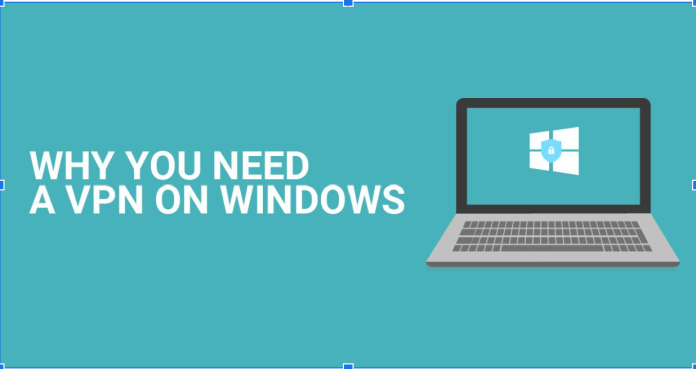 Windows용 VPN이 필요한 이유는 무엇입니까?